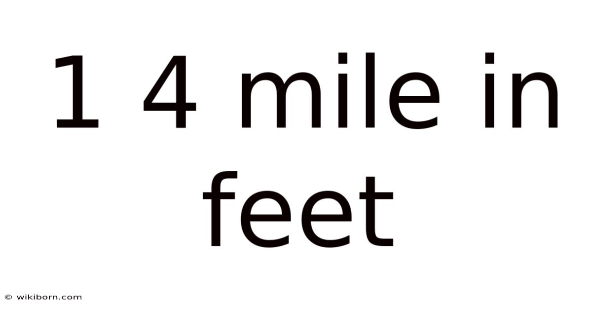 1 4 Mile In Feet