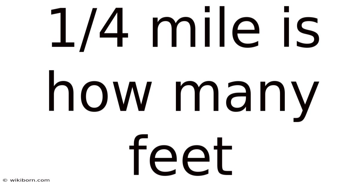 1/4 Mile Is How Many Feet