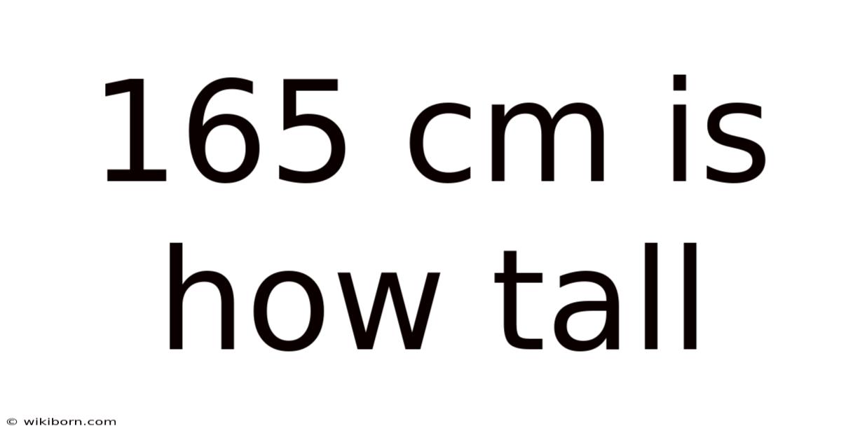 165 Cm Is How Tall