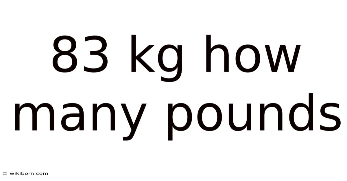 83 Kg How Many Pounds