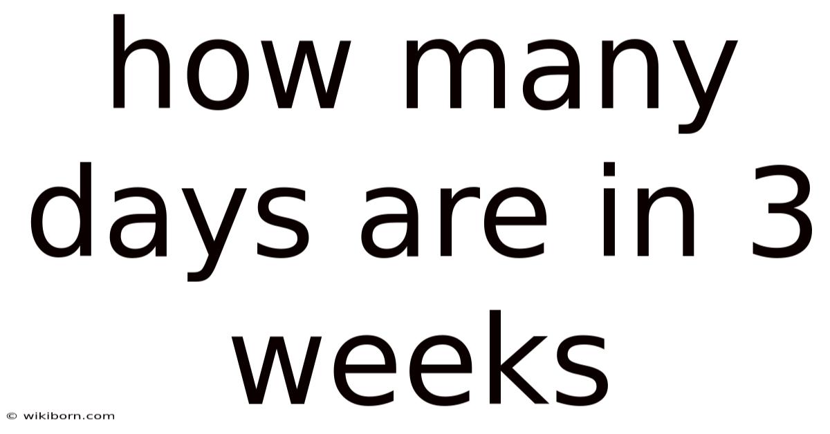 How Many Days Are In 3 Weeks