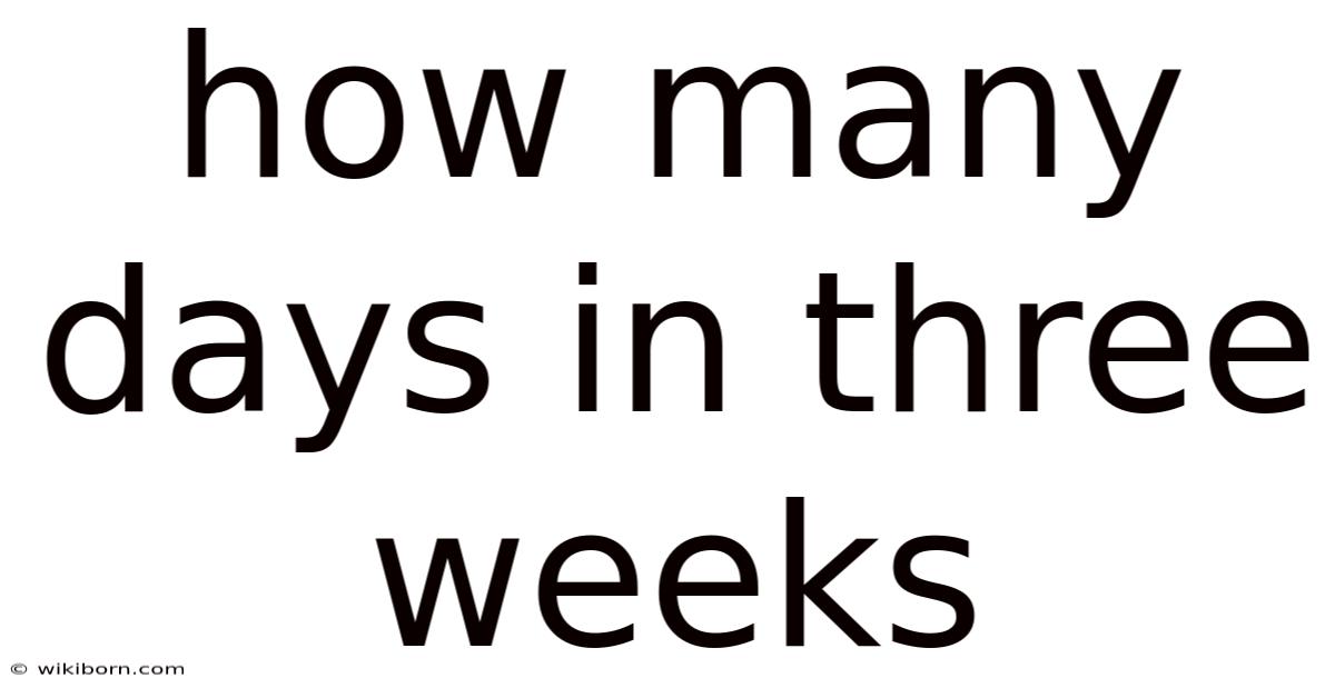 How Many Days In Three Weeks
