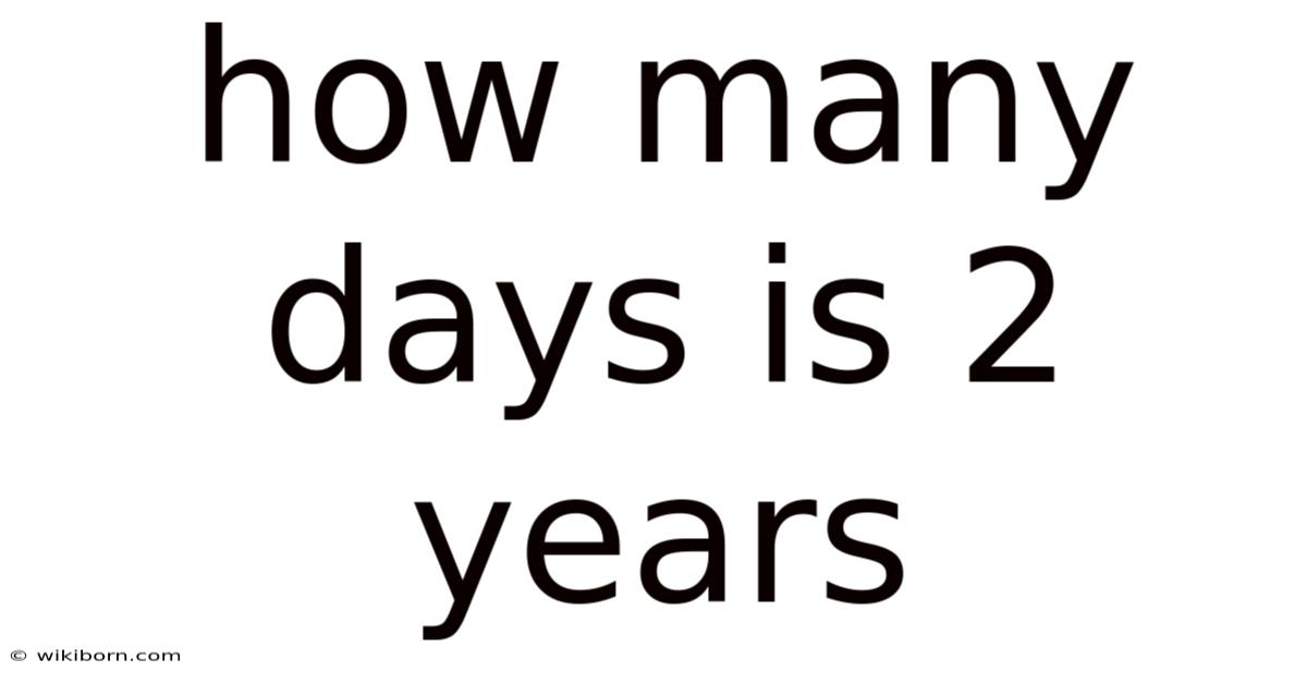 How Many Days Is 2 Years
