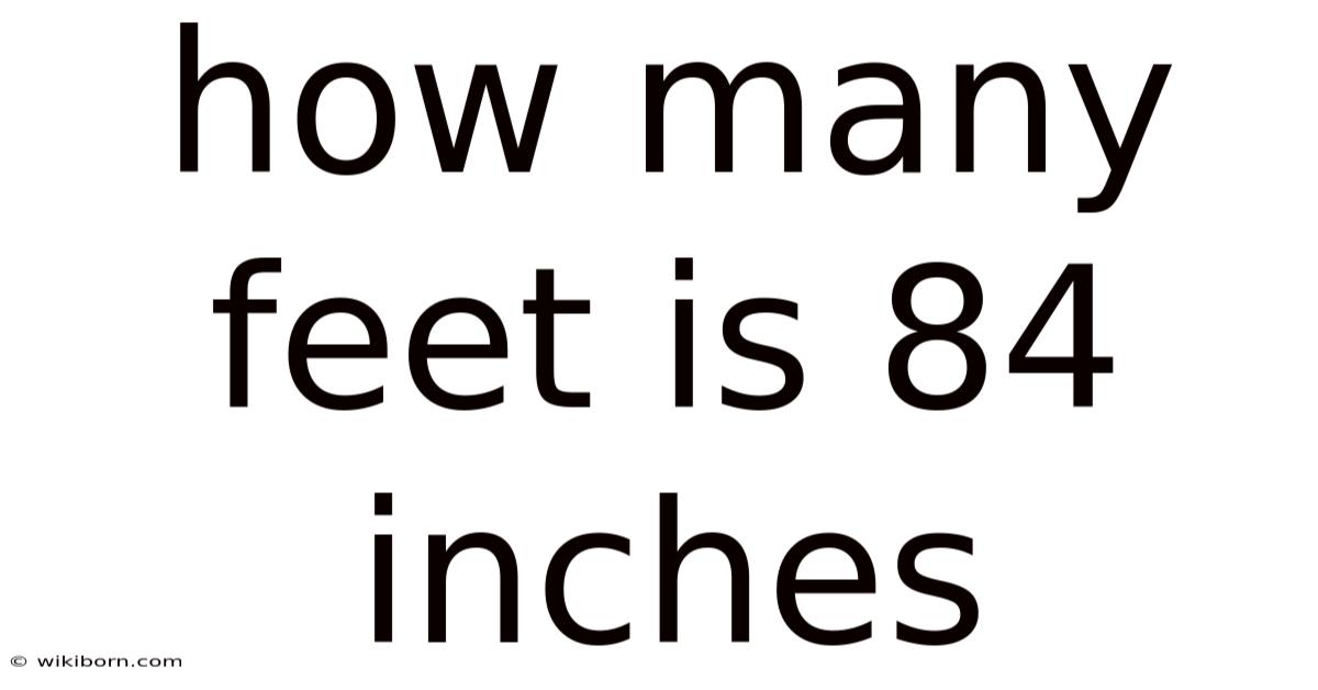 How Many Feet Is 84 Inches