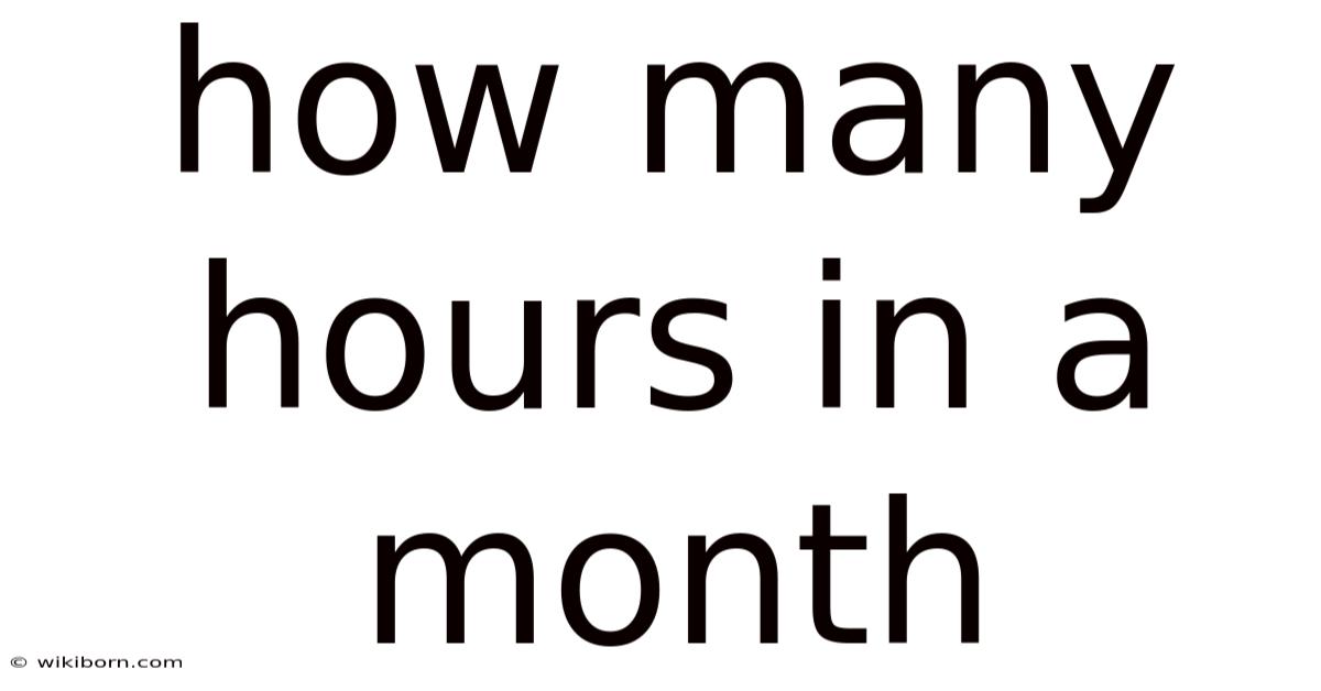 How Many Hours In A Month