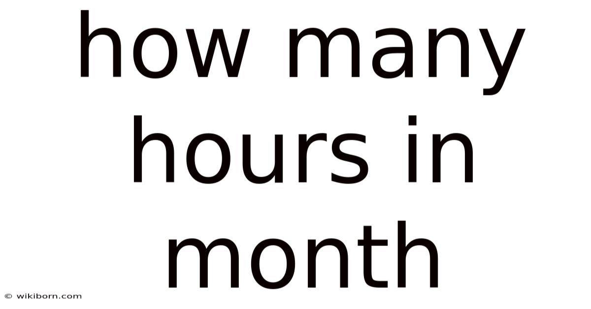 How Many Hours In Month
