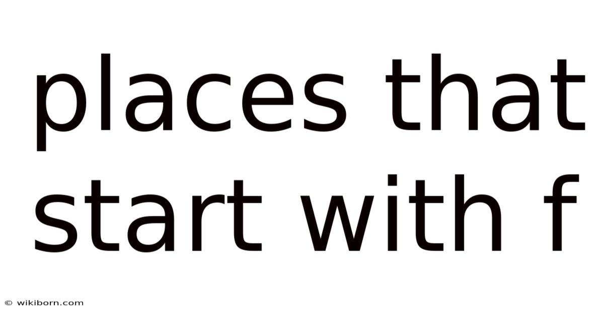 Places That Start With F