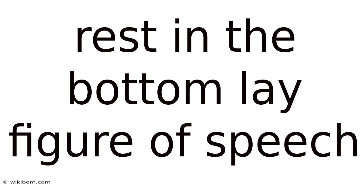 Rest In The Bottom Lay Figure Of Speech