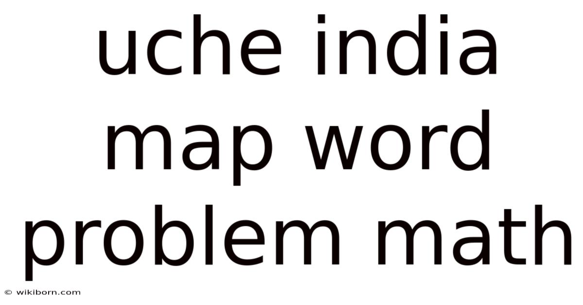 Uche India Map Word Problem Math