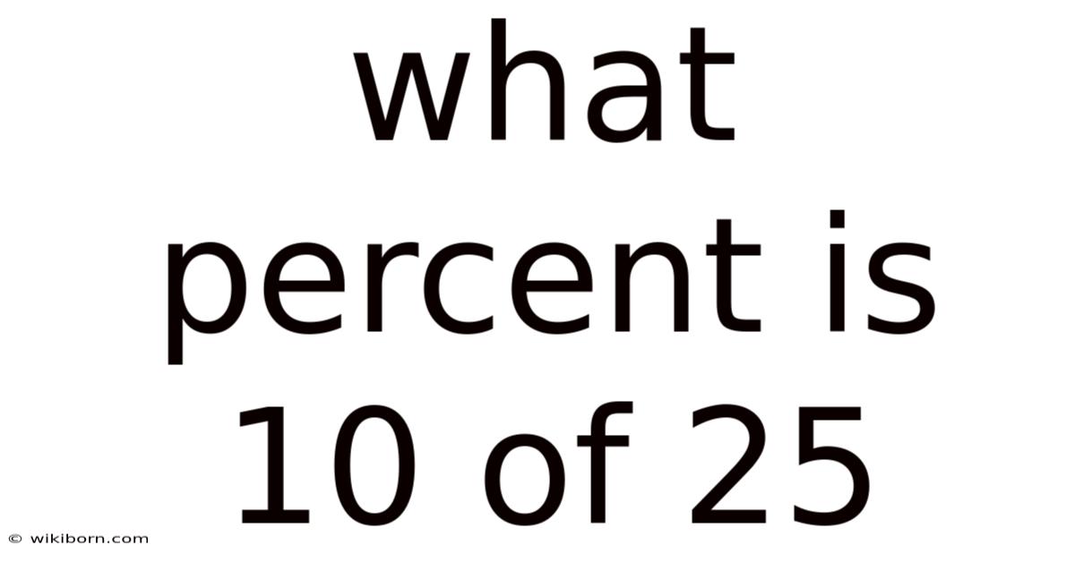 What Percent Is 10 Of 25